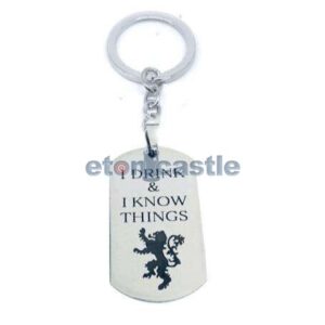 I Drink And I Know Things Keyring